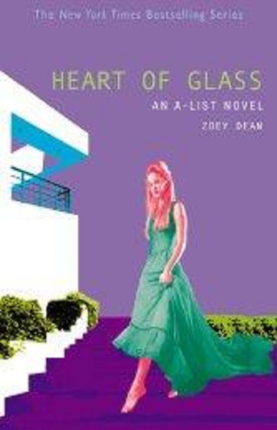 Heart of Glass: An A-List Novel (A-List #8)
